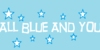 :iconallblueandyou: