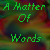 :iconamatterofwords:
