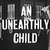:iconanunearthlychild: