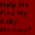 :iconareyoumybabymommy: