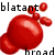 :iconblatantbroad: