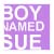 :iconBoyNamedSue: