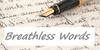 :iconbreathlesswords: