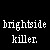 :iconbrightsidekiller: