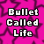 :iconbulletcalledlife: