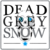 :icondeadgreysnow: