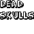 :icondeadskulls: