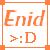 :iconenid-chan: