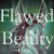 :iconflawedbeauty: