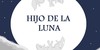:iconhijodelalunagrupo: