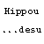:iconhippou: