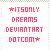 :iconitsonlydreams: