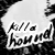 :iconkillahound: