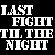 :iconlastfighttilthenight: