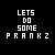 :iconletsdosomeprankz: