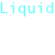 :iconliquiddisplay: