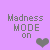 :iconmadnessmodeon: