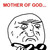:iconmotherofgawdplz: