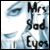 :iconmrssadeyes: