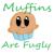 :iconmuffinsarefugly: