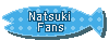 :iconnatsuki-fans: