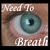 :iconneedtobreath: