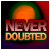 :iconnever-doubted: