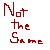:iconnot-the-same: