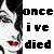:icononce-ive-died: