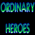 :iconordinaryheroes: