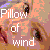 :iconpillowofwind:
