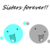 :iconsistersforeverplz:
