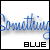:iconsomething--blue: