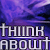 :iconthiink-abowt:
