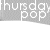 :iconthursdaypop: