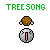 :icontreesong10: