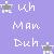 :iconuhmanduh227: