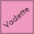 :iconvadette: