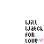 :iconwill-watch-for-love: