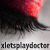 :iconxletsplaydoctor:
