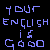 :iconyourenglishisgood: