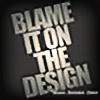 BlameItOnTheDesign's avatar