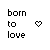 born-to-love's avatar