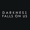 DarknessFallsOnUsArt's avatar