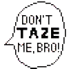DontTazeMeBroPlz's avatar