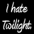 i-hate-twilight's avatar