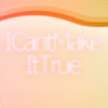 ICantMakeItTrue's avatar