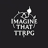 ImagineThat-TTRPG's avatar