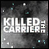 killedthecarrier's avatar