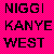 NIGGI-KANYE-WEST's avatar